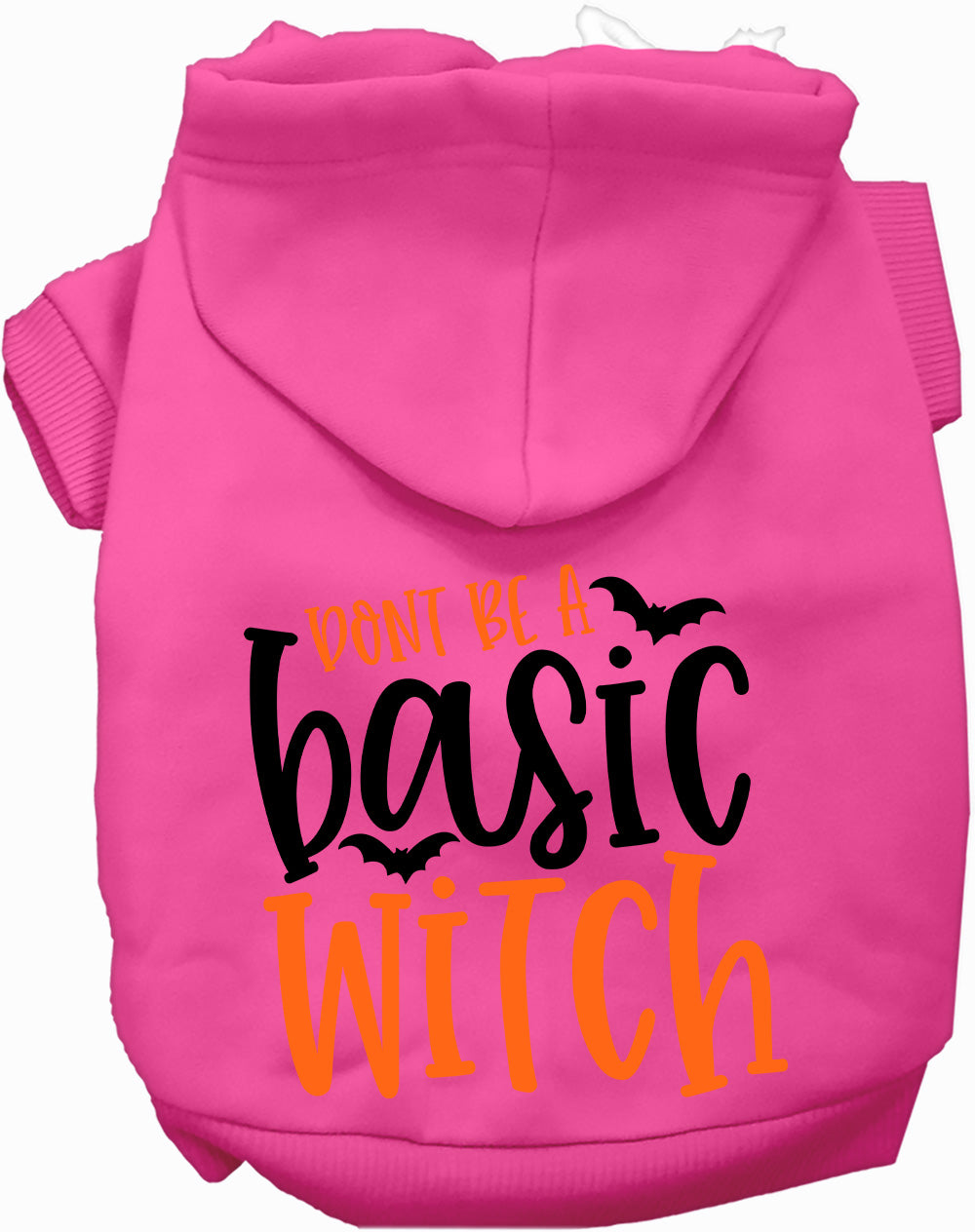 Pink pet hoodie with 'Don't Be a Basic Witch' design
