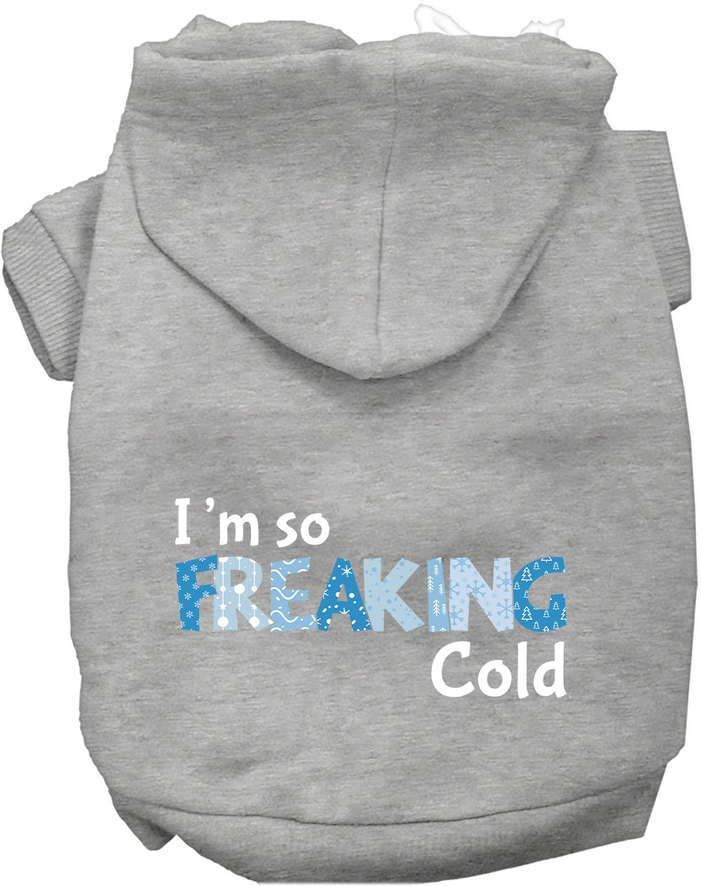 Gray Freaking Cold pet hoodie for dogs