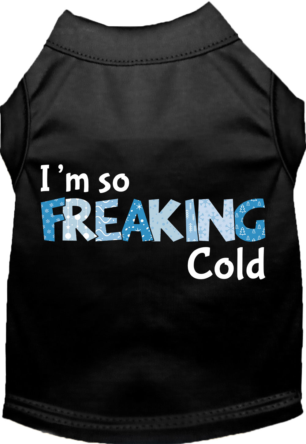 Black Freaking Cold pet shirt for dogs