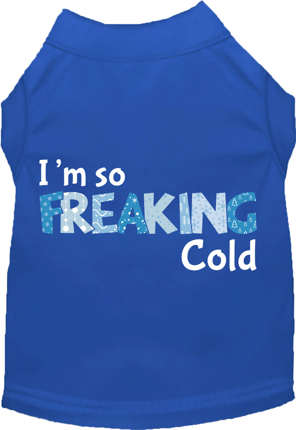 Blue Freaking Cold pet shirt for dogs