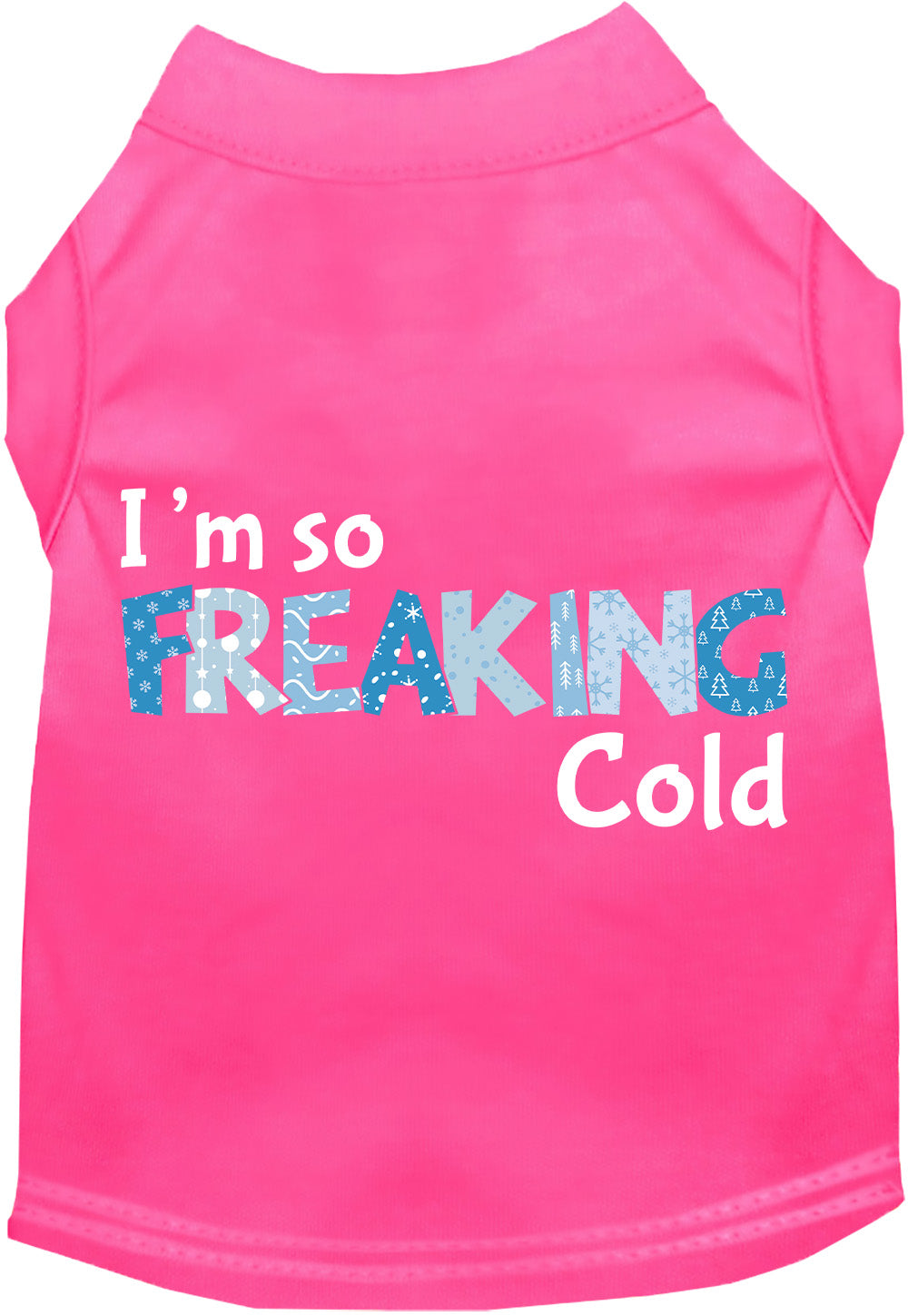 Pink Freaking Cold pet shirt for dogs