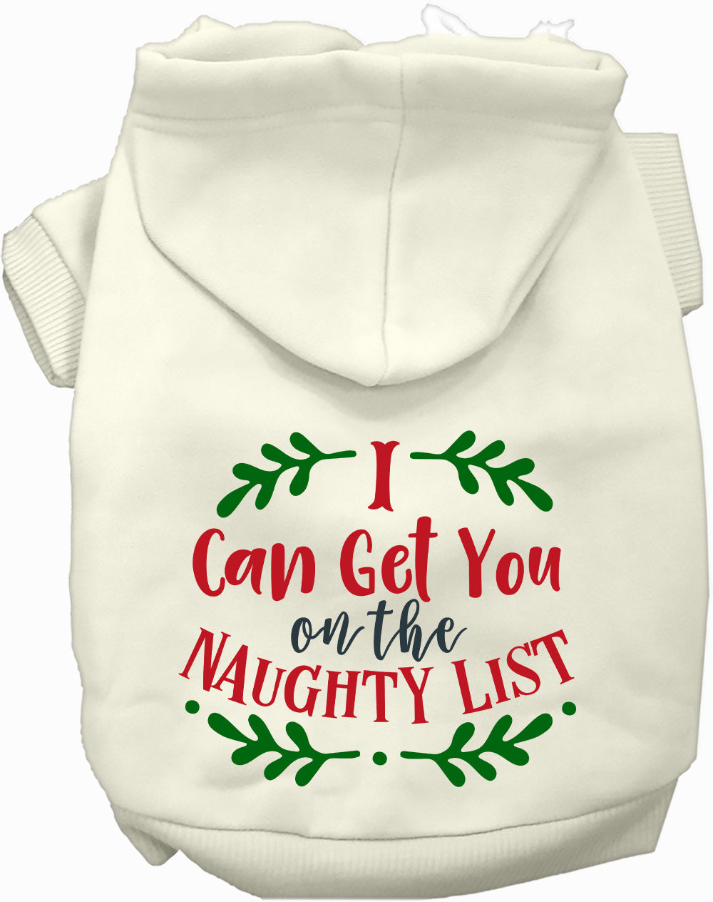 White pet hoodie with 'I Can Get You on the Naughty List' design