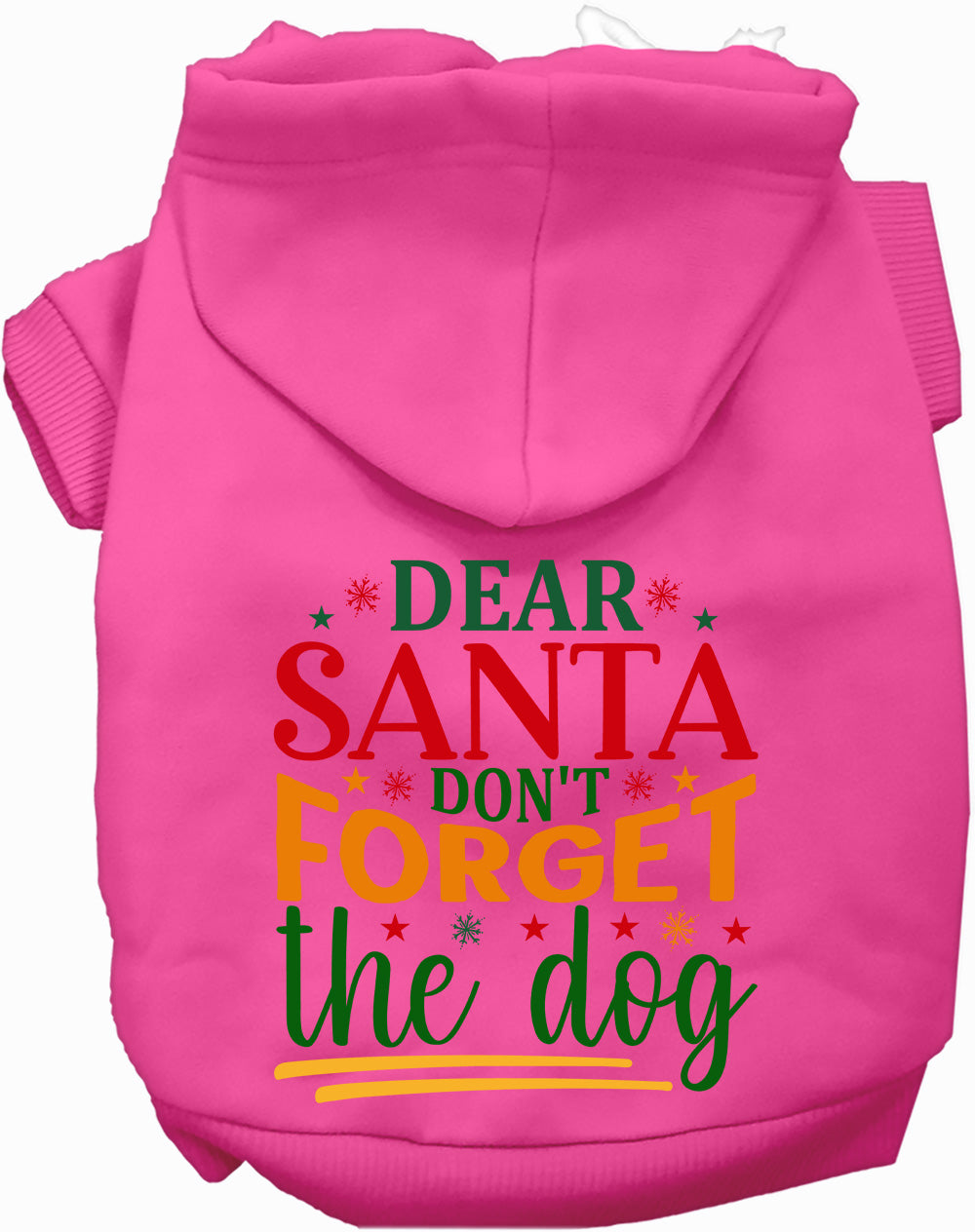 Pink pet hoodie with 'Dear Santa Don't Forget the Dog' design