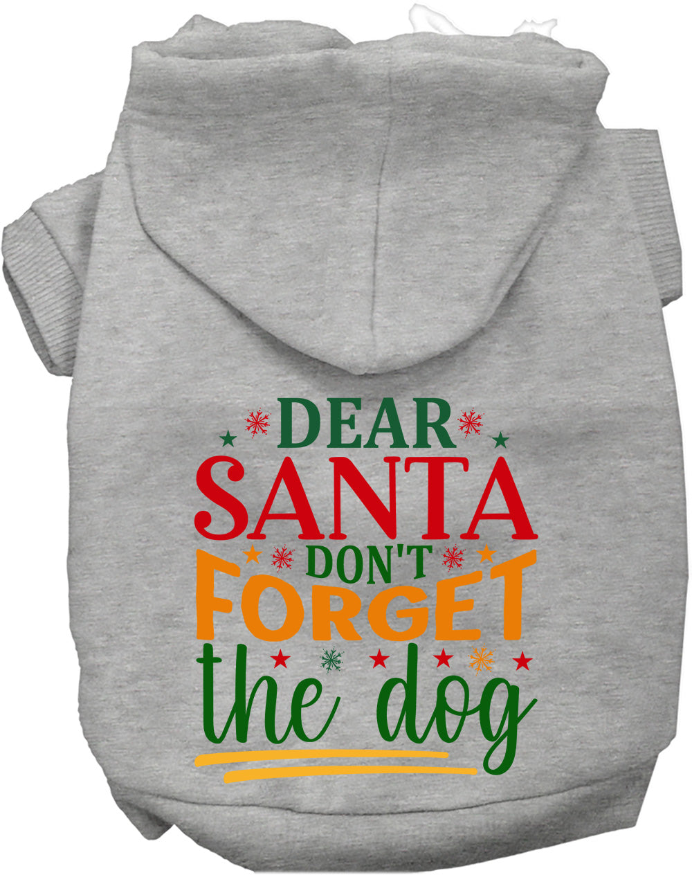 Gray pet hoodie with 'Dear Santa Don't Forget the Dog' design