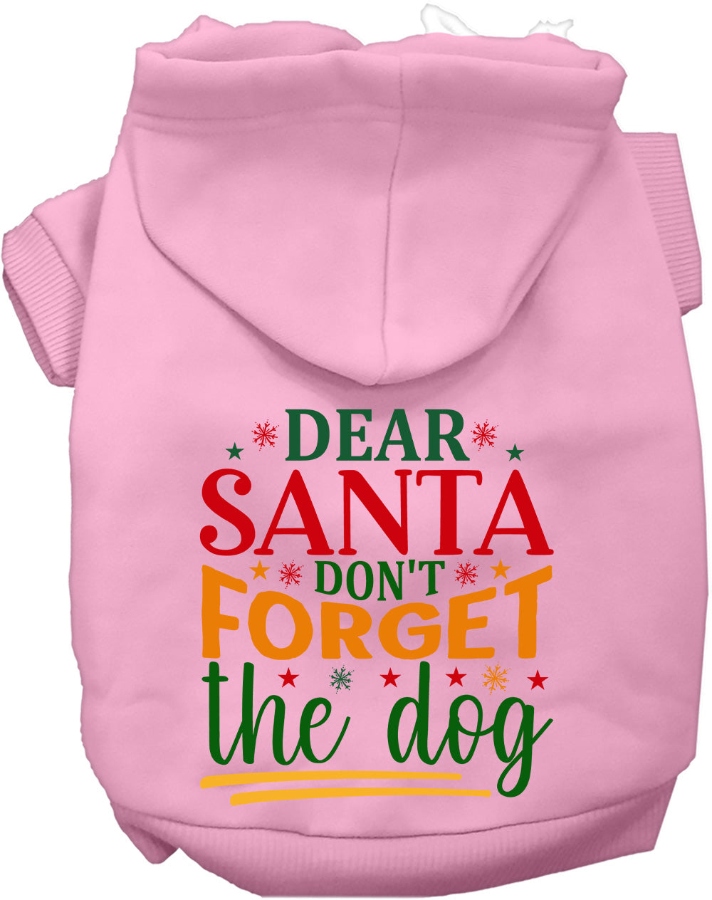 Light pink pet hoodie with 'Dear Santa Don't Forget the Dog' design
