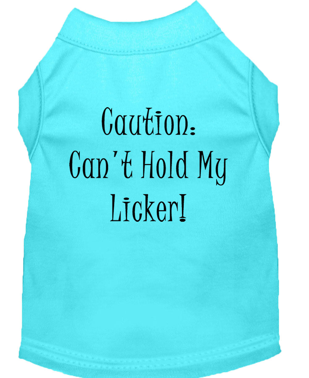 Pet Shirt "Can't Hold My Licker"