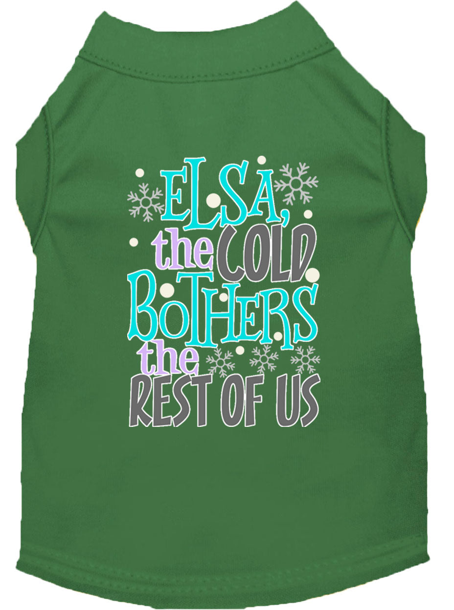 Pet Shirt "Elsa, The Cold Bothers The Rest Of Us"