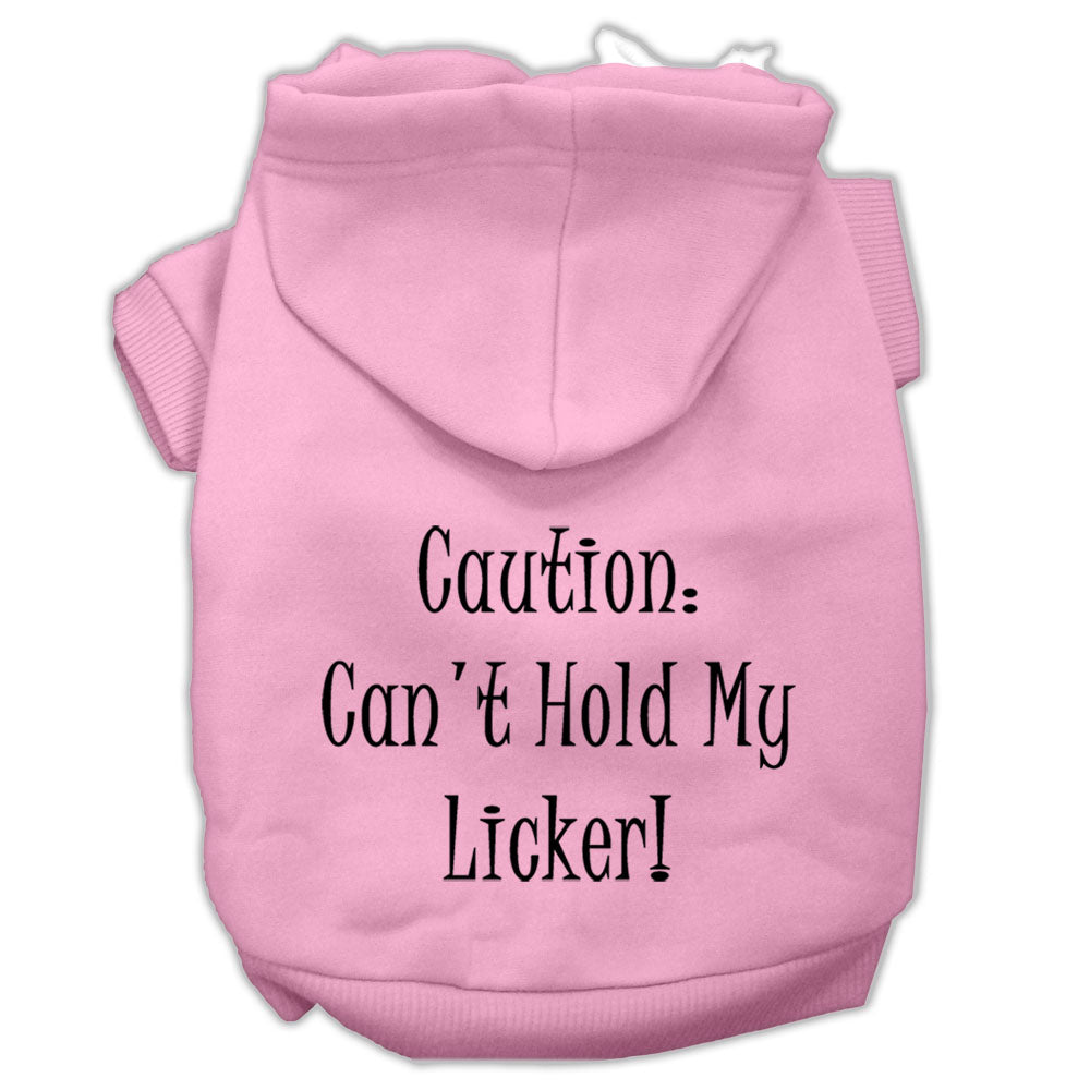 Pet Hoodie "Can't Hold My Licker"